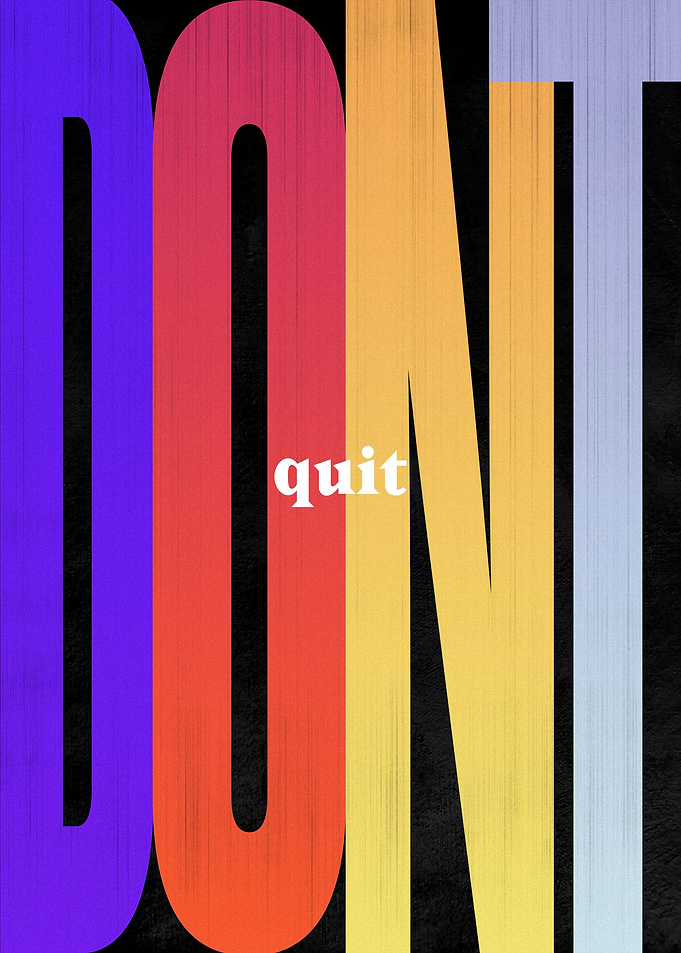 Dont Quit