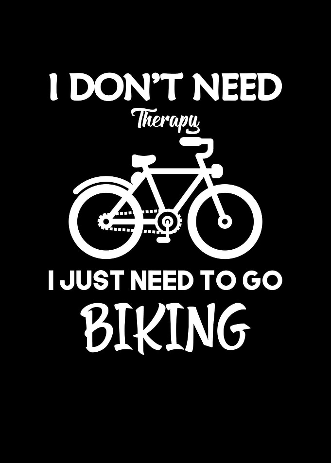 I Just Need To Go Biking