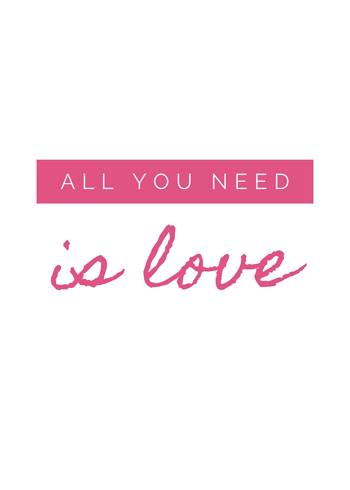 All You Need is Love
