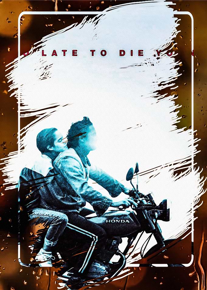 Late To Die Young