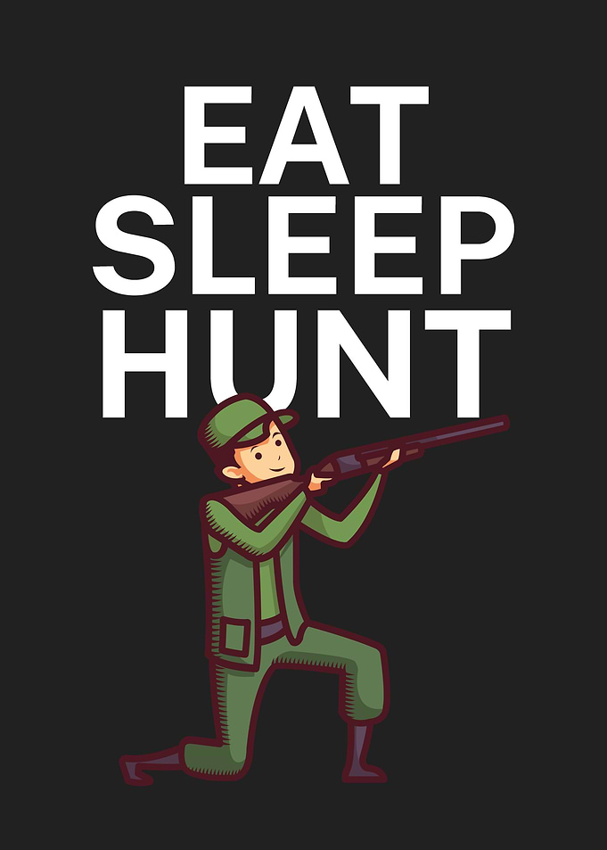 Eat sleep hunt