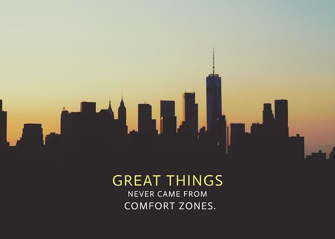 Exit Comfort Zones