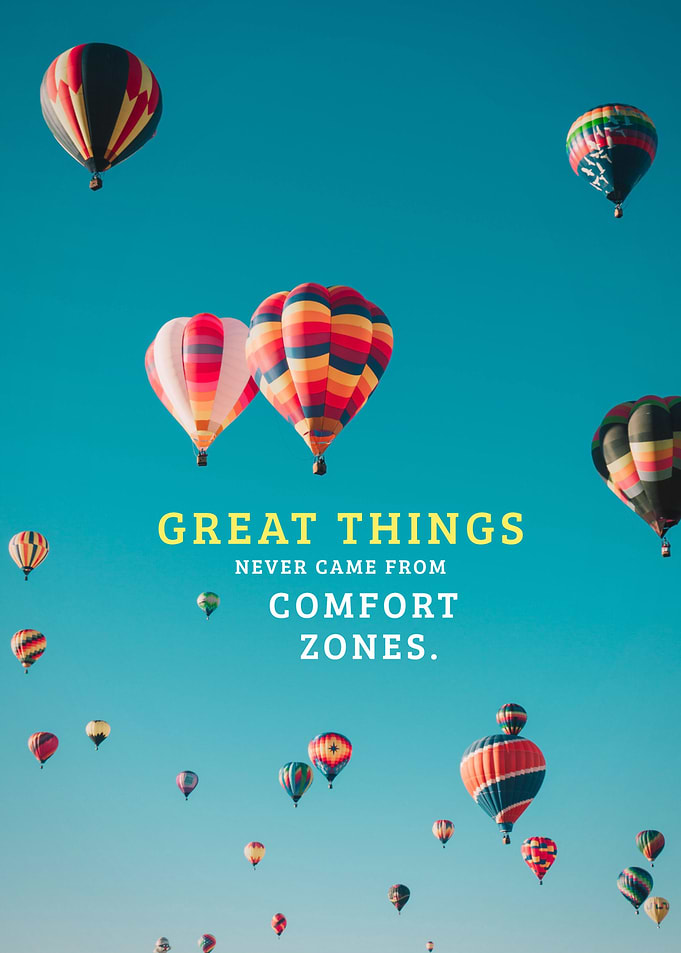 Get out your comfort zone