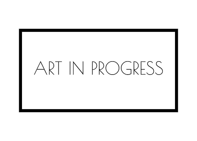 Art in Progress