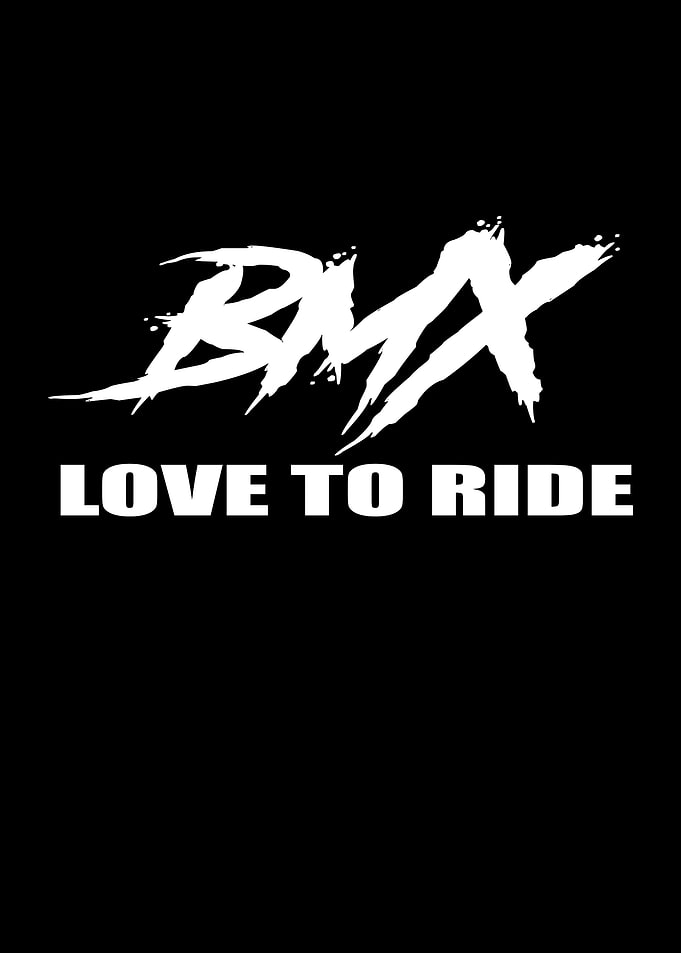 BMX Love To Ride