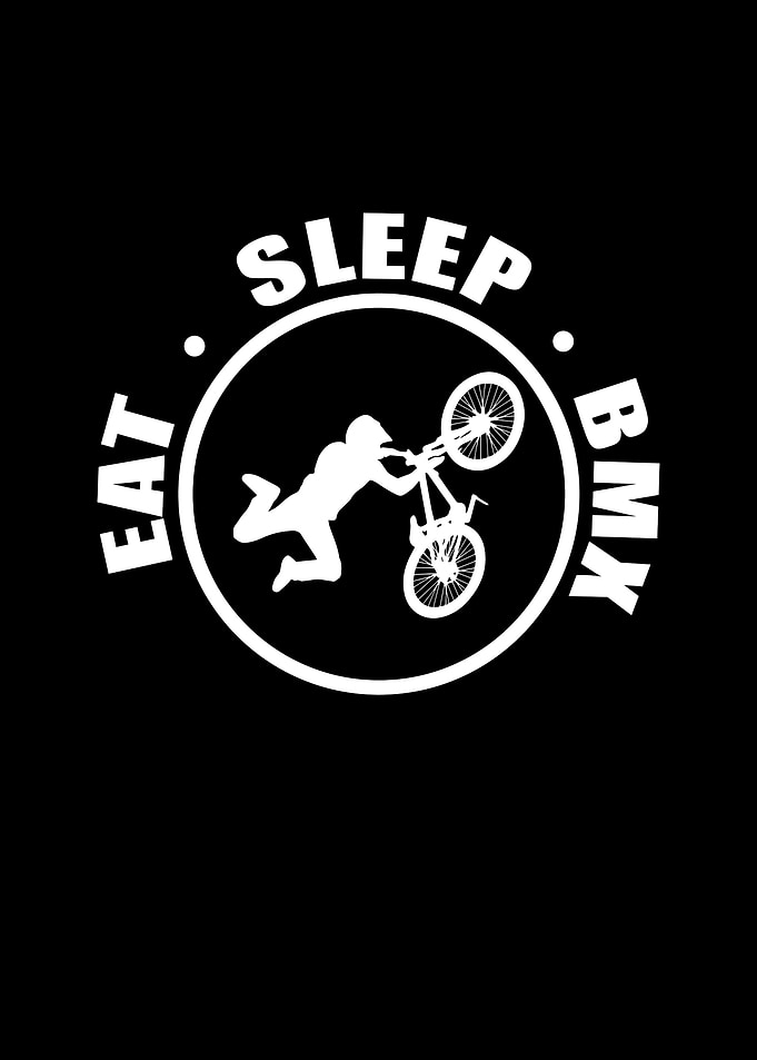 Eat Sleep BMX