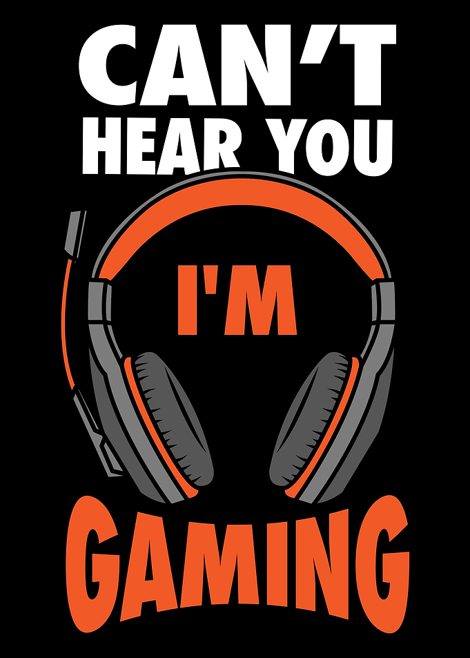 Cant Hear You Im Gaming