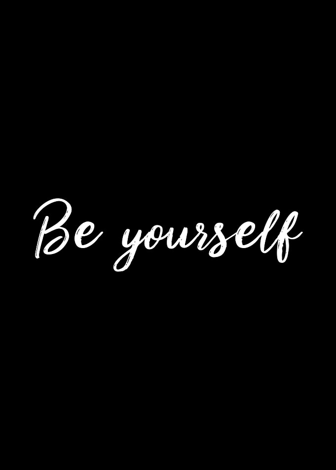 Be Yourself