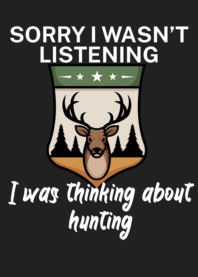 Think about hunting