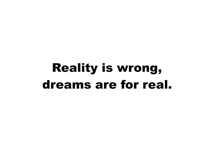 Dreams Are For Real