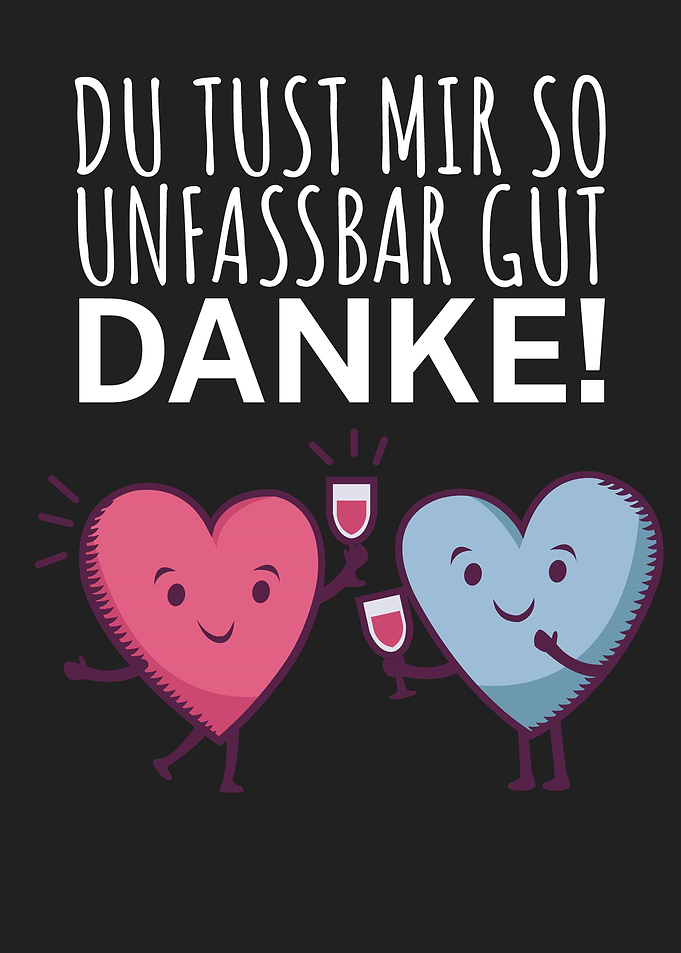 Du tust mir gut Danke