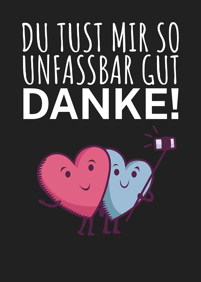 Du tust mir gut Danke