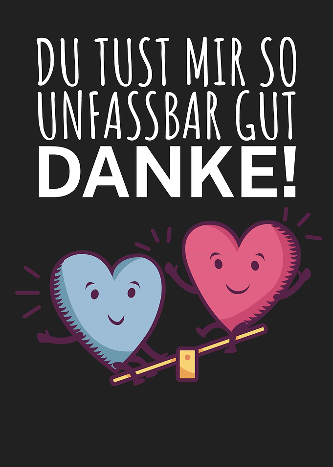 Du tust mir gut Danke