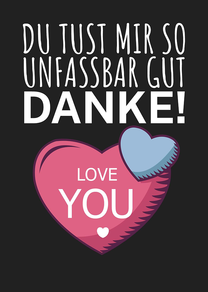 Du tust mir gut Danke