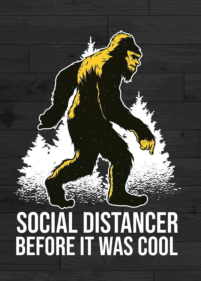 Social Distancing Bigfoot