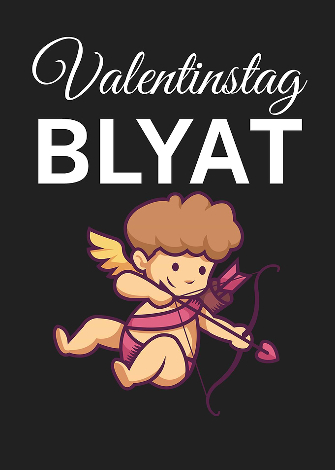 Valentinstag Blyat