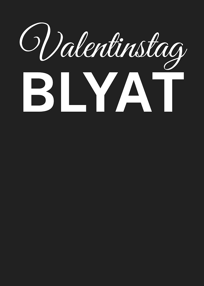 Valentinstag Blyat