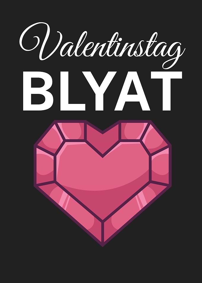 Valentinstag Blyat