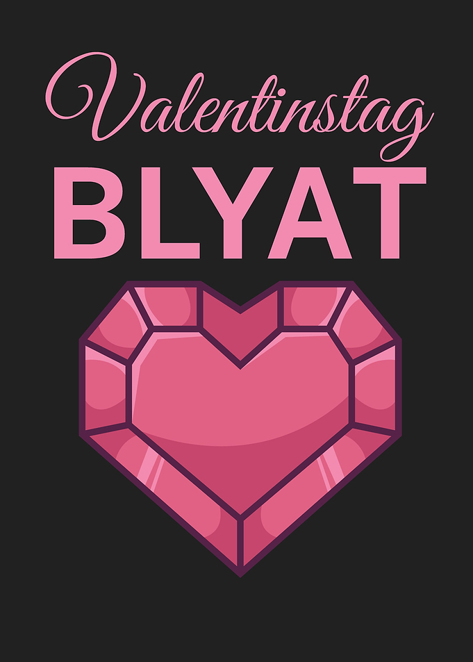 Valentinstag Blyat