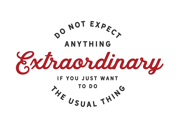 Do not expect anything