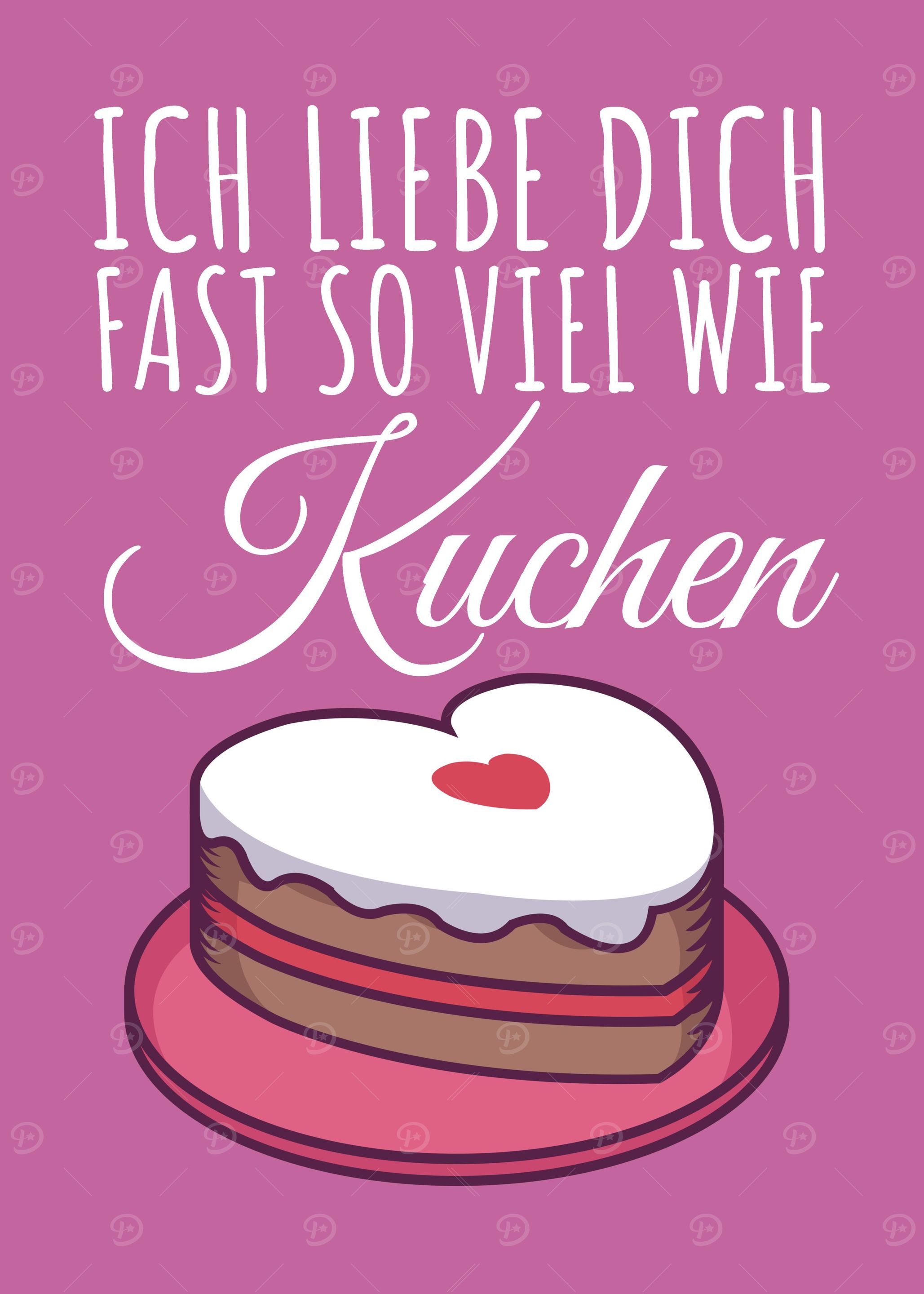 Ich liebe dich wie Kuchen