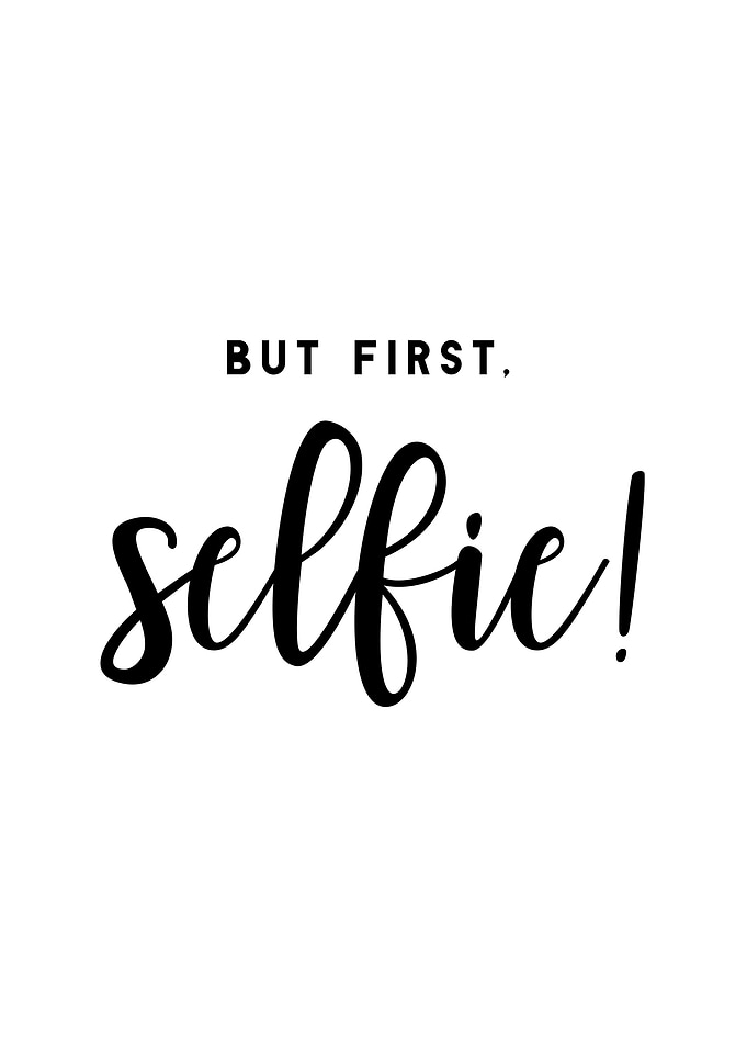 But First Selfie