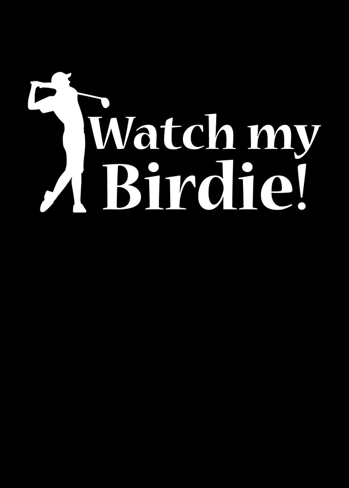 Watch My Birdie