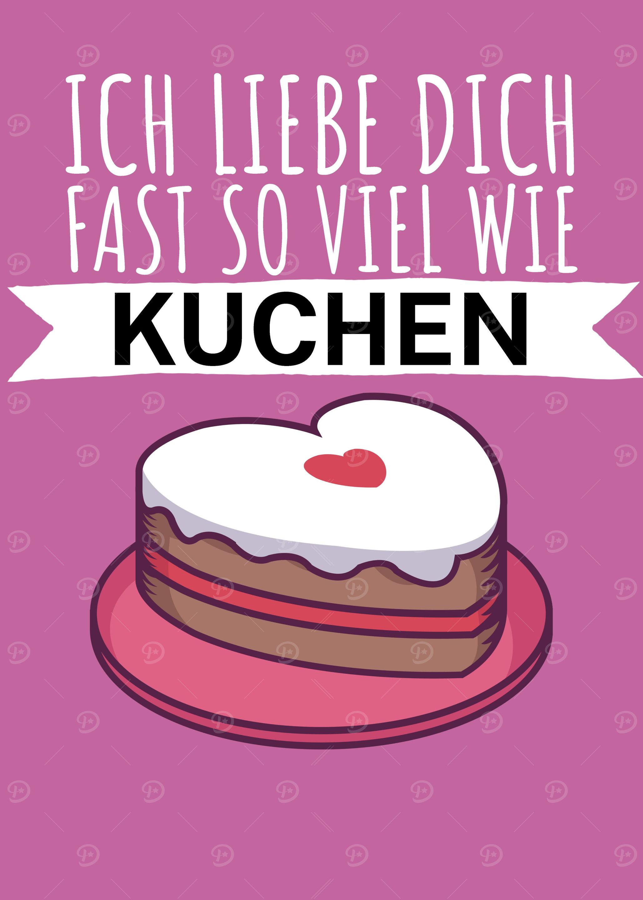 Ich liebe dich wie Kuchen