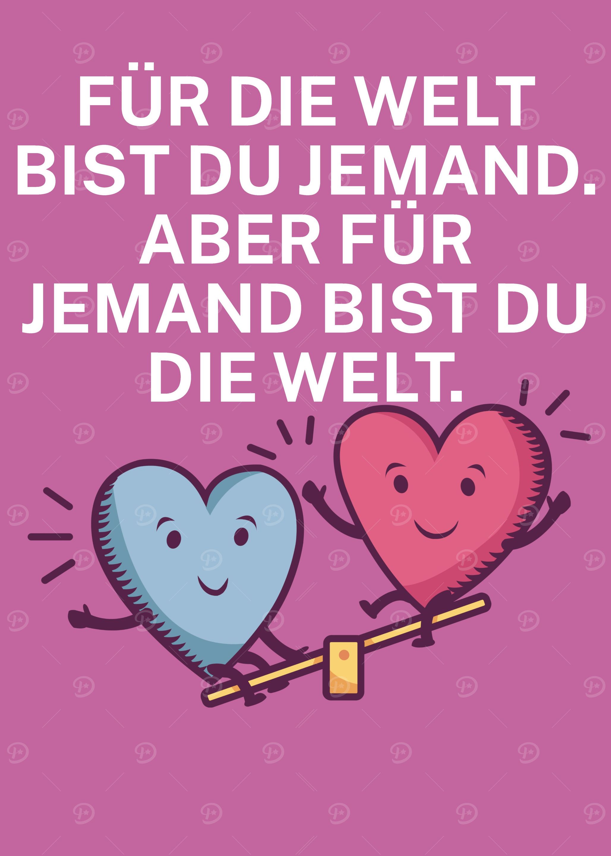 Jemand bist du die Welt