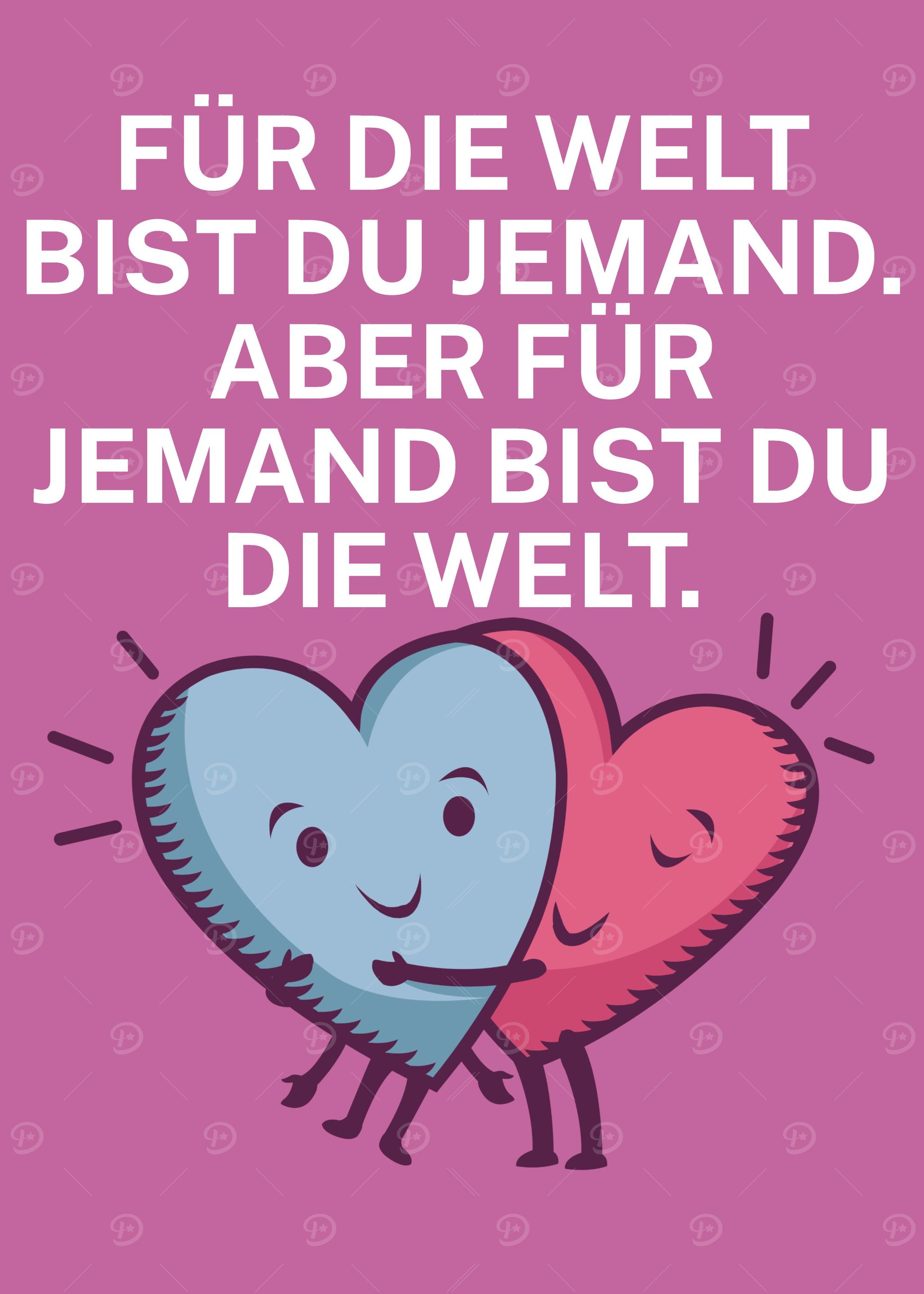 Jemand bist du die Welt