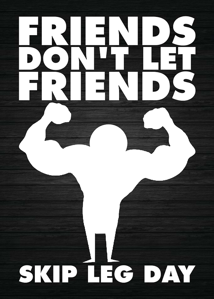 Skip Leg Day Funny Gym
