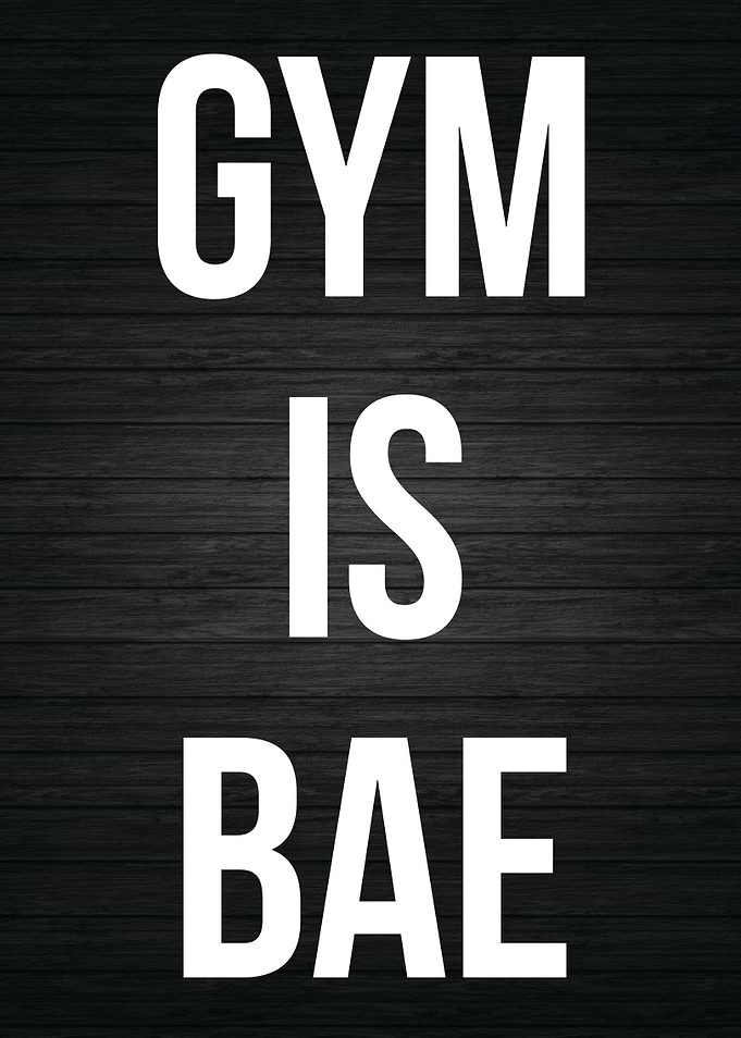 Gym Is Bae