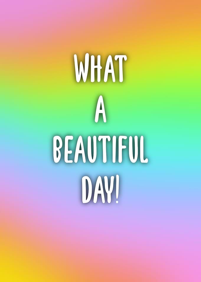 What A Beautiful Day