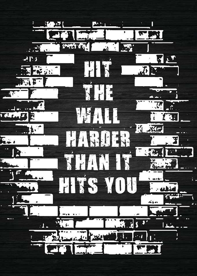 Hit The Wall Harder