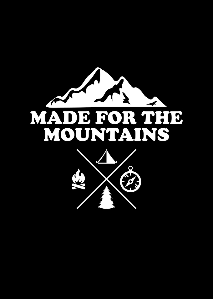 Made For The Mountains