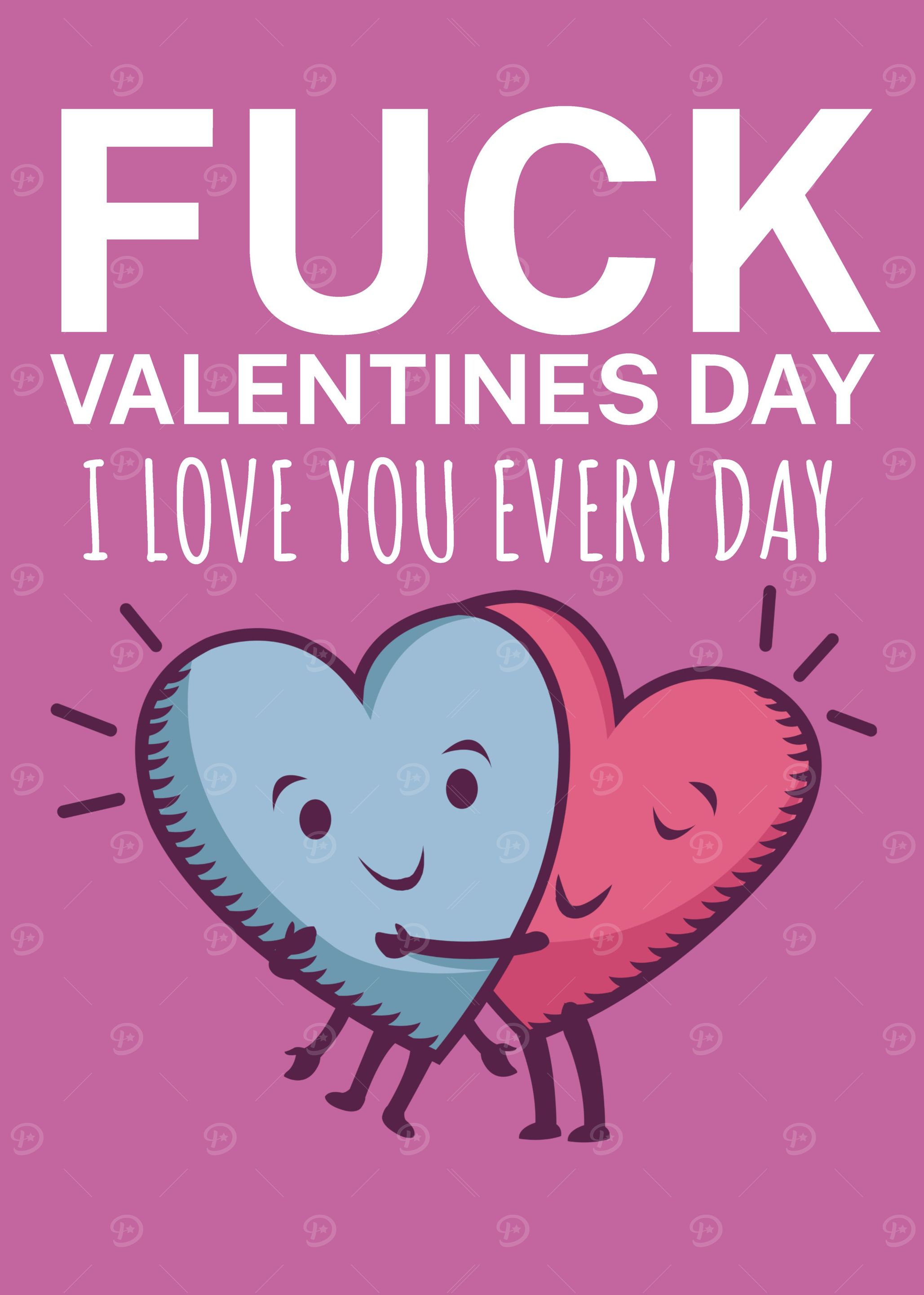 I love you every day