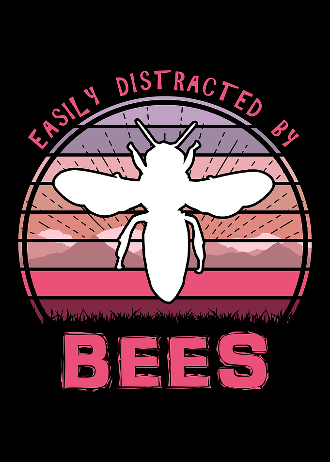 Easily Distracted By Bees