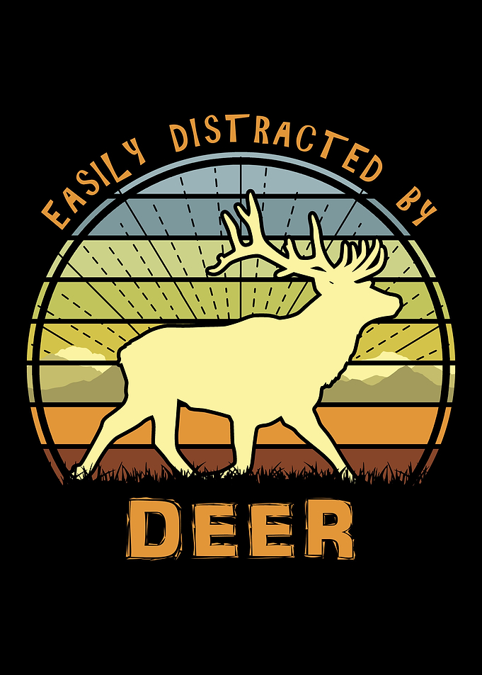 Easily Distracted By Deer