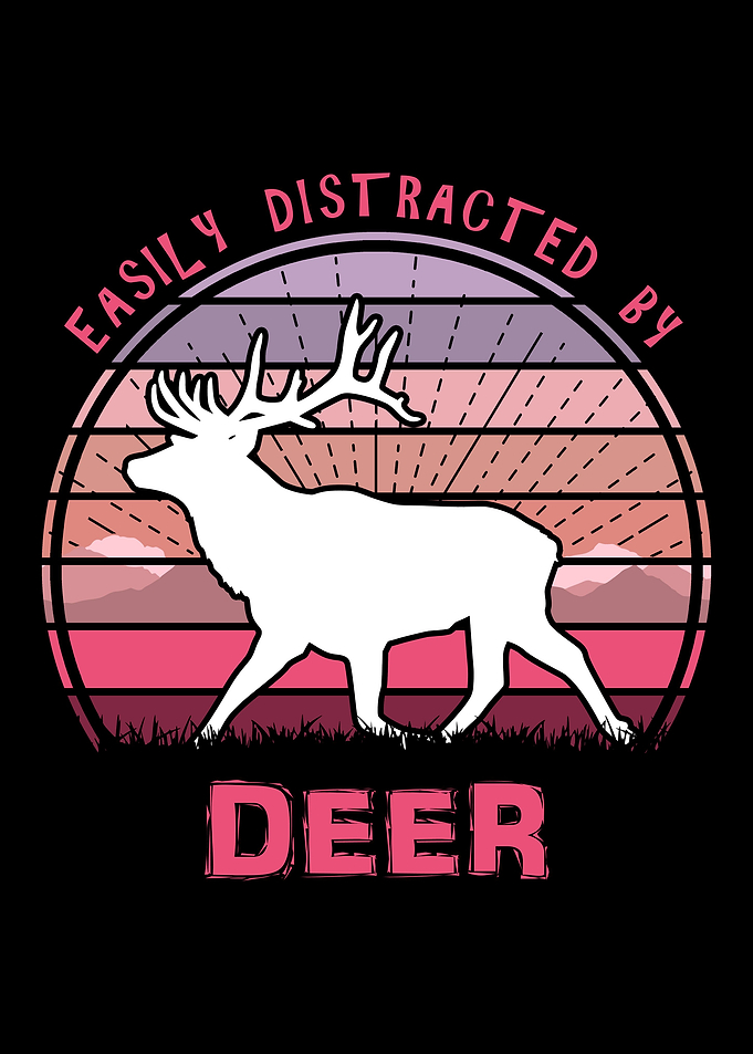 Easily Distracted By Deer