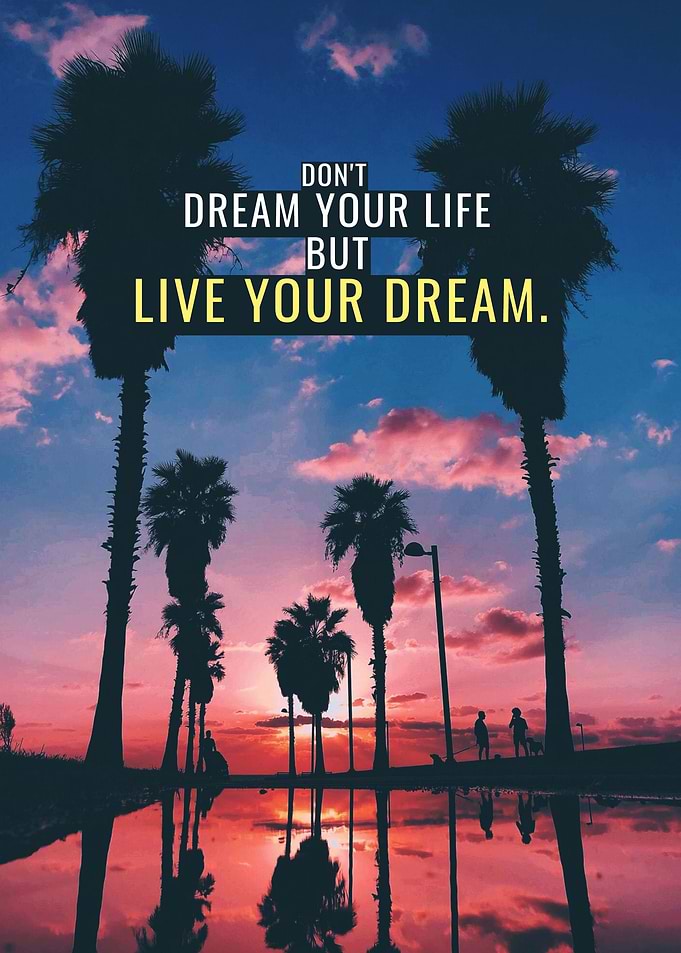 Live your Dream