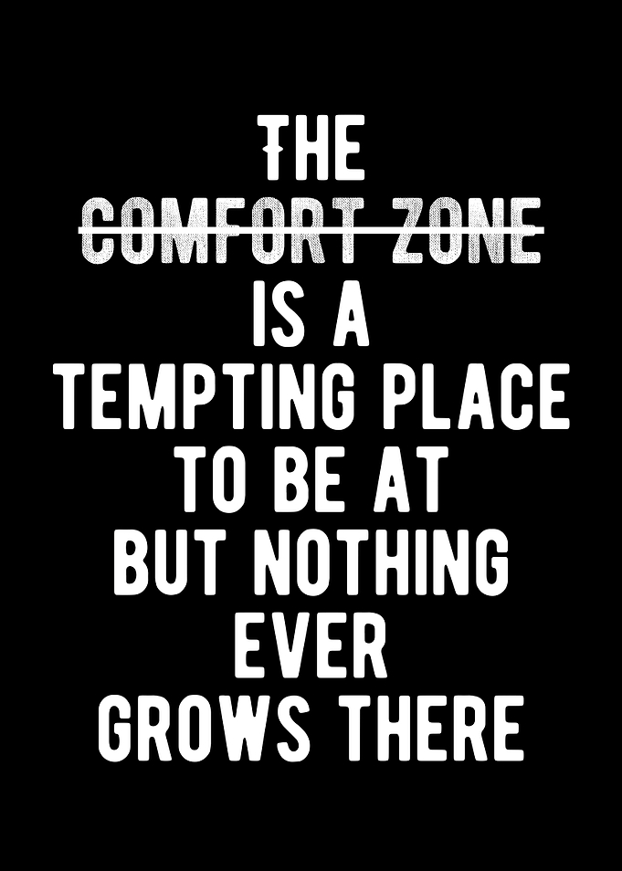 Comfort Zone Is Barren