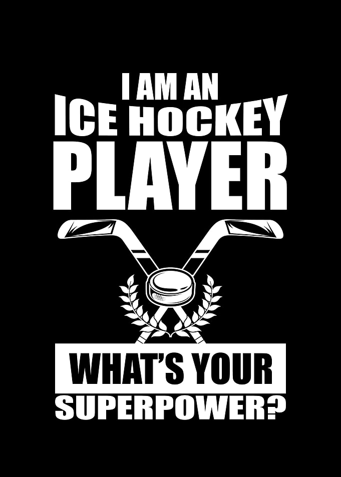 I am An Ice Hockey Player