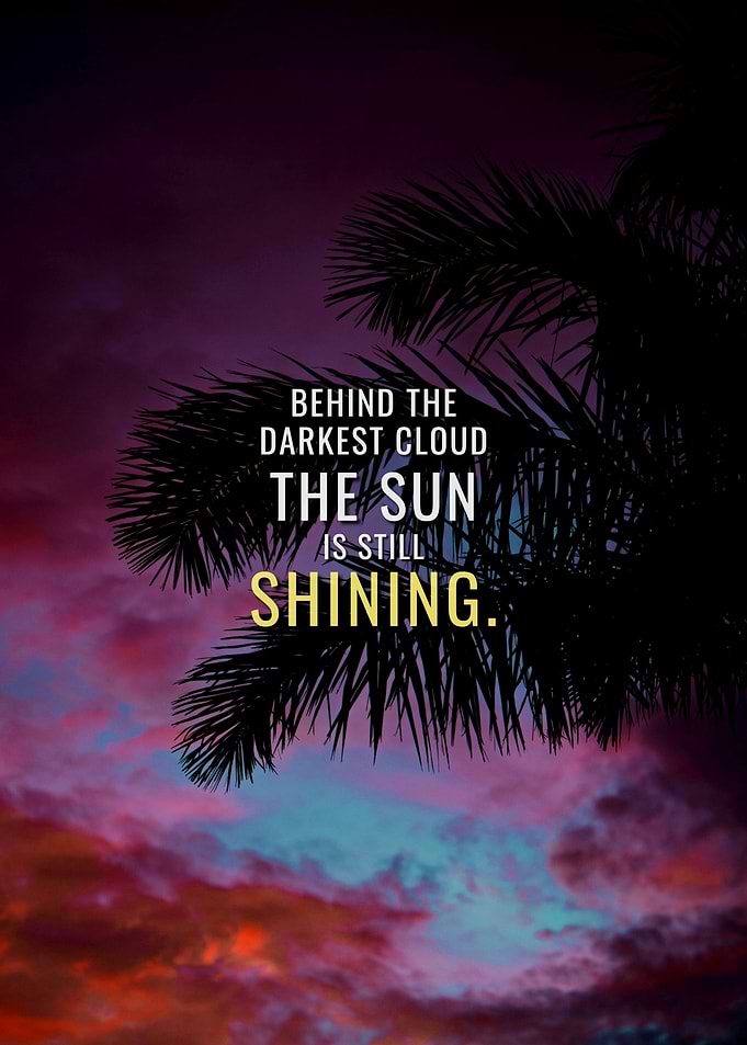 The Sun is always Shining