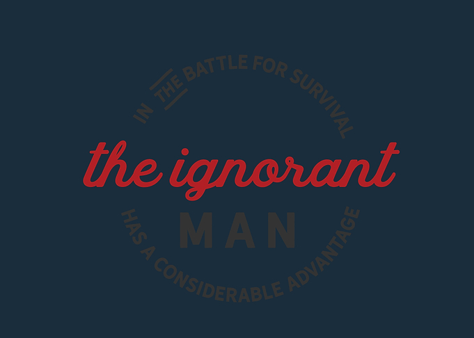 ignorant man