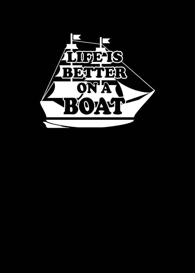 Life Is Better on a Boat