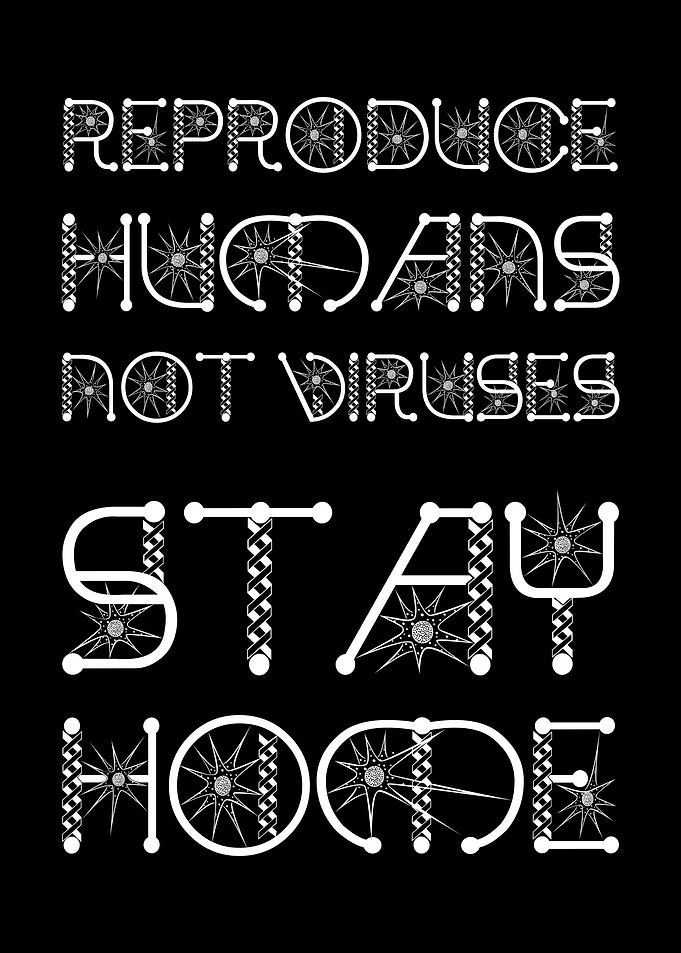 Reproduce Humans Not Virus