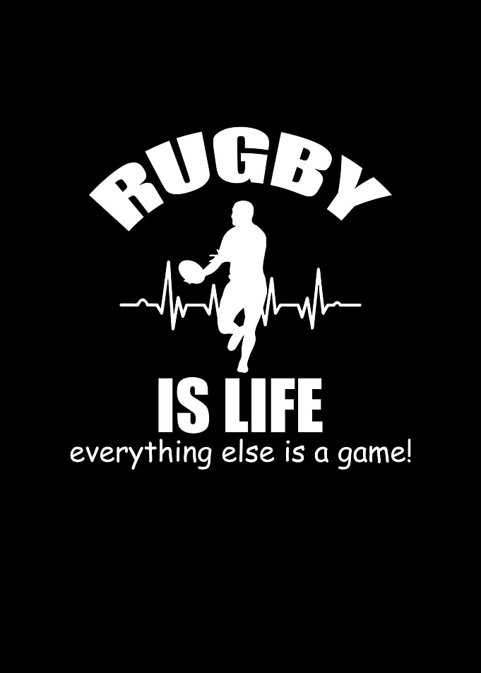 Rugby Is Life
