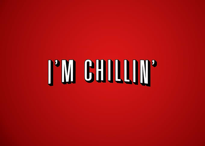 Im Chillin Netflix style