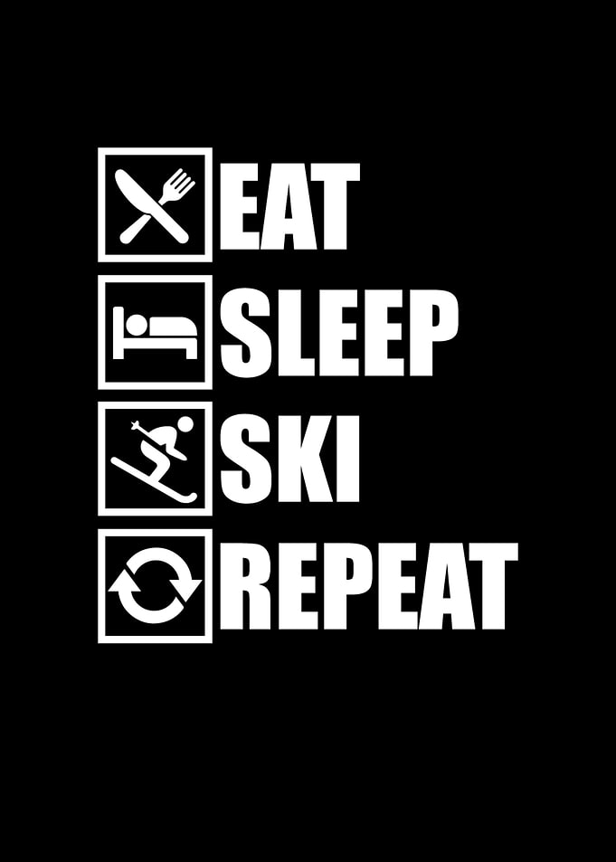 Eat Sleep Ski Repeat