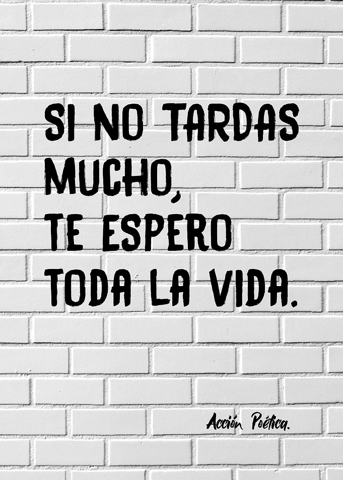 Si no tardas mucho